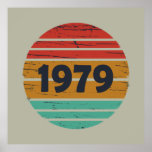 Affiche Born in 1979 vintage birthday<br><div class="desc">You can add some originality to your wardrobe with this original 1979 vintage sunset retro-looking birthday design with awesome colors and typography font lettering, is a great gift idea for men, women, husband, wife girlfriend, and a boyfriend who will love this one-of-a-kind artwork. The best amazing and funny holiday present...</div>