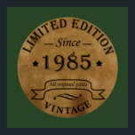 Affiche born in 1985 vintage birthday<br><div class="desc">You can add some originality to your wardrobe with this original limited edition 1985 vintage rustic old retro-looking color birthday design with awesome typography font lettering, is a great gift idea for men, women, husband, wife girlfriend, and a boyfriend who will love this one-of-a-kind artwork. The best amazing and funny...</div>