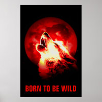 Born To Be Wild Motivational Wolf Howling Moon Red