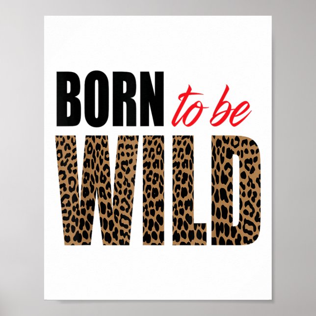 Affiche Born To Be Wild Tiger Animal Lover Motivation  (Devant)