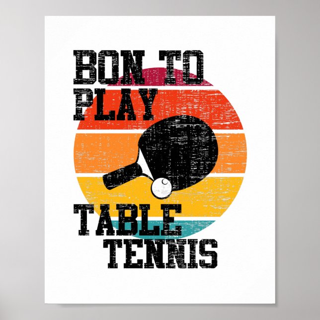 Affiche Born To Play Table Tennis (Devant)