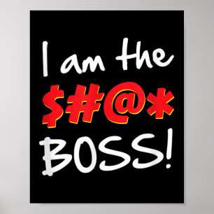 Affiche Boss, Bosses Humour Citation graphique Gag Cadeau