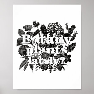 Affiche Botany Plantes Dernièrement Drôle Plante Collector