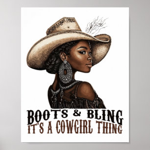 Affiche Bottes et Bling C'est une Chose de Cowgirl Western