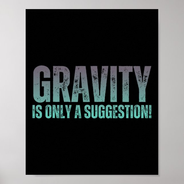 Affiche Bouldering Gavity Is Only A Suggestion Boulderer _ (Devant)
