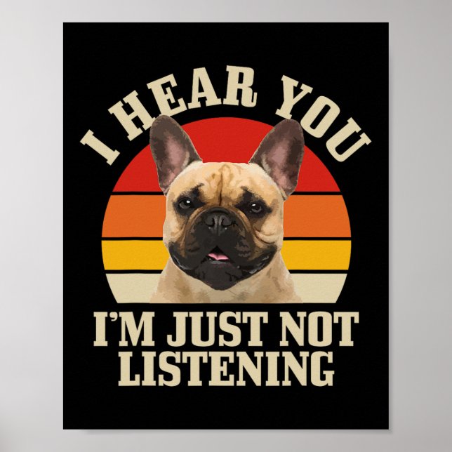 Affiche Bouledogue Je t'entends juste pas écouter Fun Fren (Devant)