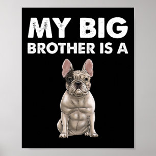 Affiche Bouledogue Mon grand frère est un français 