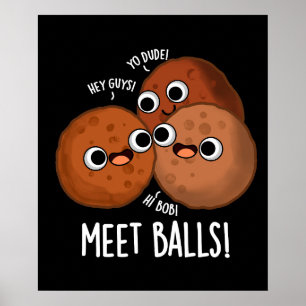 Affiche Boules de rencontre Funny Social Meatball Pun Dark