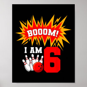 Affiche Boum ! I Am 6 Bowling Anniversaire Partie Bowler A