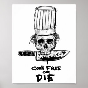 Affiche Bourdain Cuire Gratuitement Ou Mourir Drôle Chef C