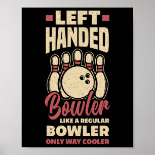 Affiche Bowler à gauche amusant Bowling à gauche à main Bo