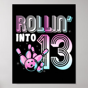 Affiche Bowler Rollin’ Into 13 Bowling 13e anniversaire en