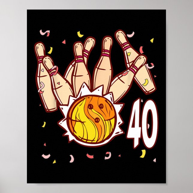 Affiche Bowling 40th Birthday Bowling Theme 40 Year Old Fu (Devant)