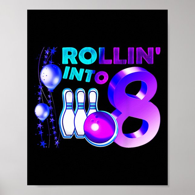 Affiche Bowling Birthday Party 8th Rollin Into 8 Year Old  (Devant)
