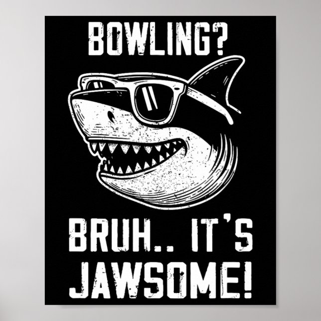 Affiche Bowling Bruh C'est Jawsome Shark Kids Funny (Devant)