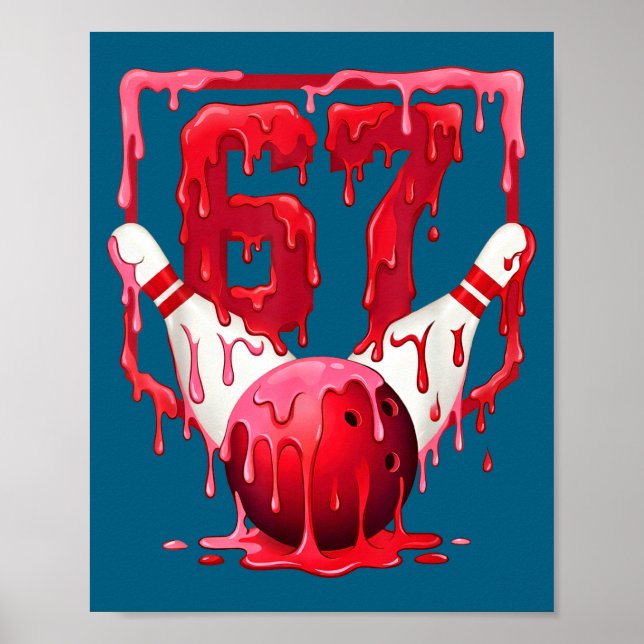 Affiche Bowling Drip Number 67 Player Or 67th Birthday Des (Devant)