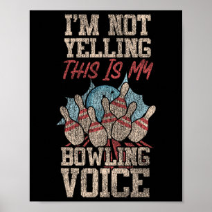 Affiche Bowling Drôle Je ne hurle pas C'est mon Bowling V