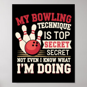 Affiche Bowling Drôle Ma Technique De Bowling Est Très Sec