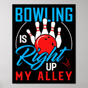 Affiche Bowling Est Juste En Haut De Mon Alley Bowling Mer