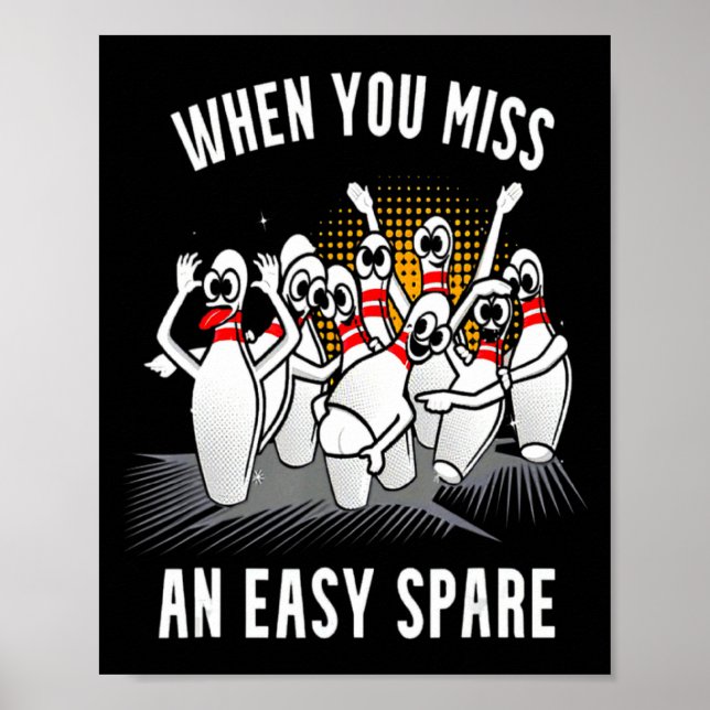 Affiche Bowling Funny When You Miss An Easy Spare  (Devant)