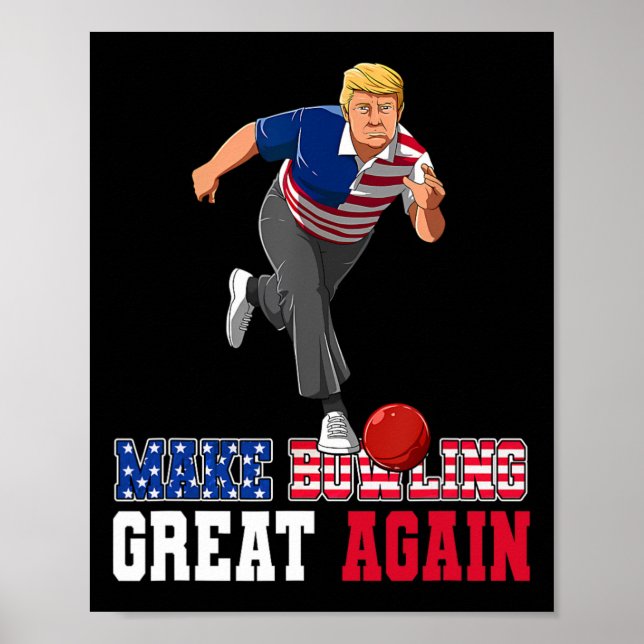 Affiche Bowling Great Again - Drôle Trump Bowling Accesseu (Devant)
