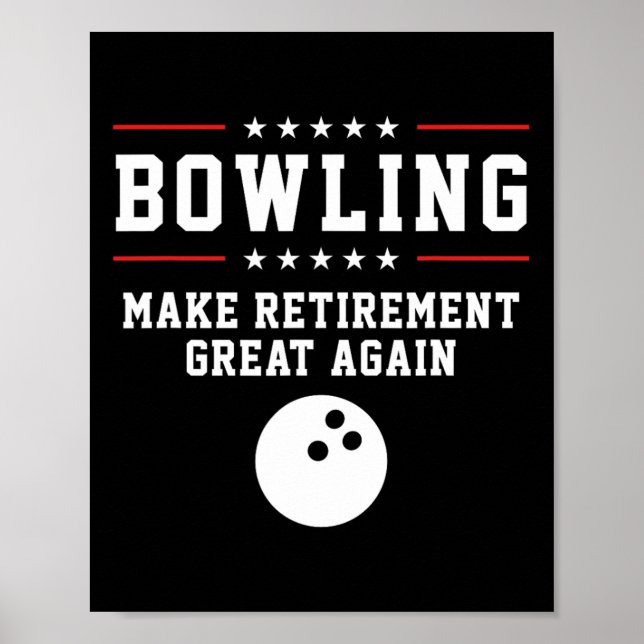 Affiche Bowling Rendre Sa Retraite Géniale - Cadeau Pour L (Devant)