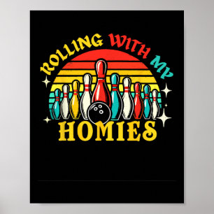 Affiche Bowling Rolling Avec Mon Homie Hommes Femmes Drôle