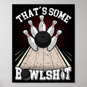 Affiche Bowling Shirt drôle C'est un Bowl Bowl Bowlers