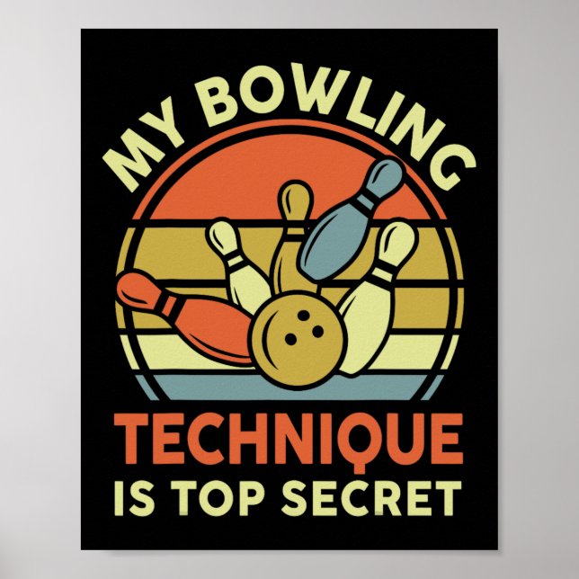 Affiche Bowling-shirt My Bowling Technique Est Top Secret  (Devant)