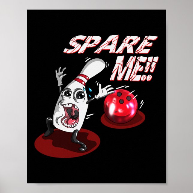 Affiche Bowling Spare Me Bowling Ll Bowling Pin Strike Bow (Devant)