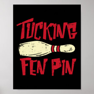 Affiche Bowling Tucking Fen Pin amusant Adulte Bowler M