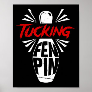 Affiche Bowling Tucking Fen Pin Team Bowler Humour Sport P