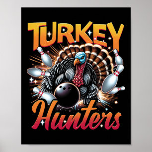 Affiche Bowling Turkey Hunling Bowling Team Pour Bowler Sp