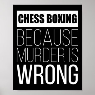 Affiche Boxe D'Échecs Parce Que Le Meurtre Est Mal Drôle