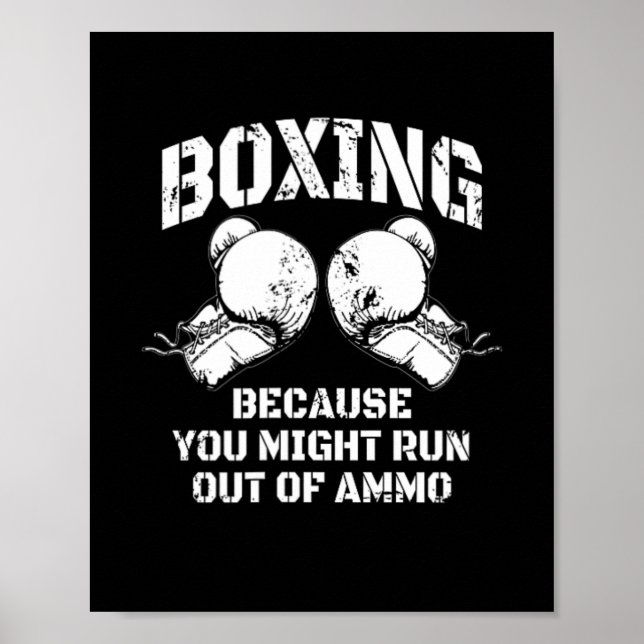 Affiche Boxe Parce que vous pourriez manquer de munitions  (Devant)