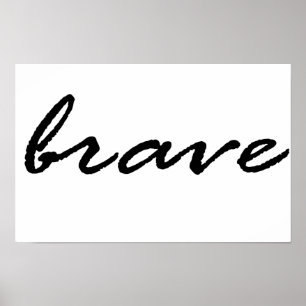 Affiche Brave, sois courageux