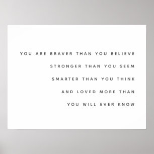 Affiche Braver Stronger Smarter Loved   Milne Citation Mod
