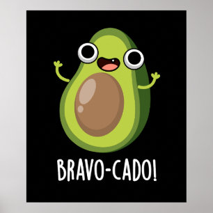 Affiche Bravo-cado Funny Avocado Pun Dark BG