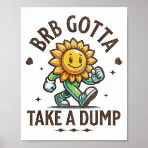 Affiche Brb Doit Prendre Un Poussin Drôle Poopy Toilette A