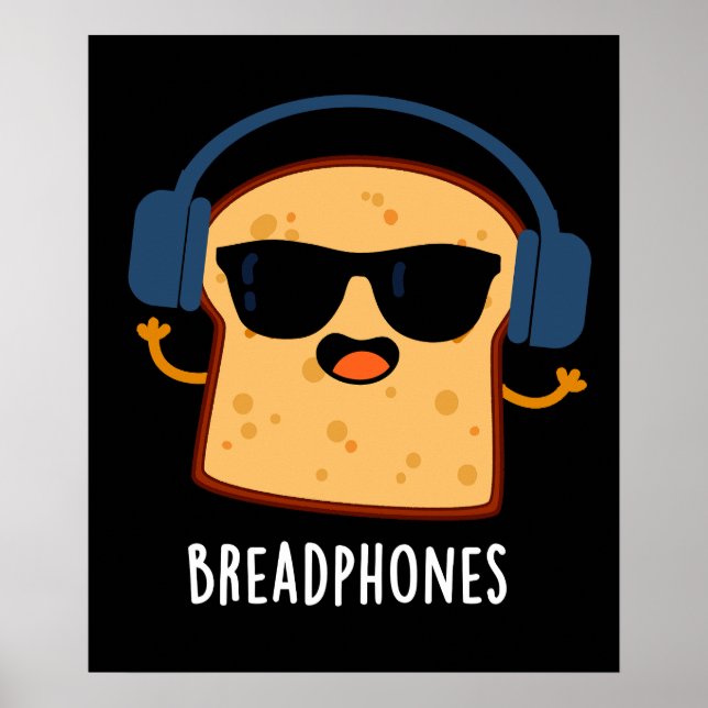 Affiche Breadphones Funny Pain Pun Dark BG (Devant)