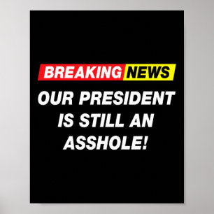 Affiche Breaking News Notre Président Anti Trump Drôle Sar
