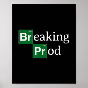 Affiche Breaking Prod Funny Dev ' ; s T-shirt Mème.png