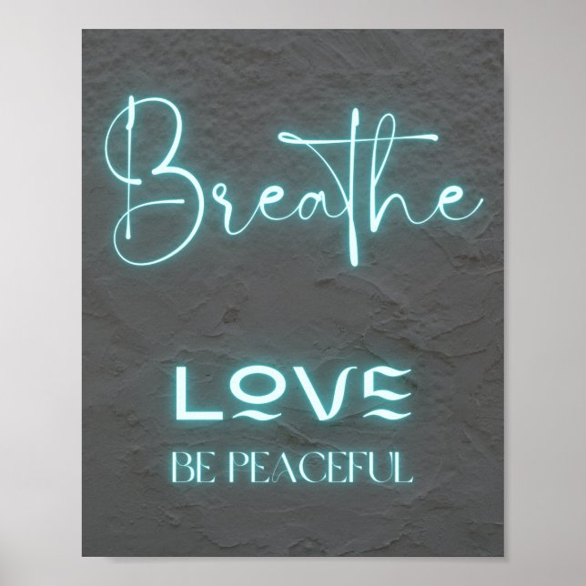 Affiche Breathe Love Soyez paisible citation de néon bleu (Devant)
