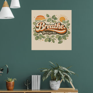Affiche Breathe You’ve Got This Retro Nature Design