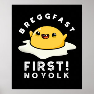 Affiche Breggfast First No Yolk Funny Egg Pun Dark BG
