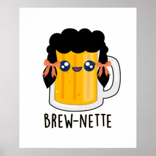 Affiche Brew-nette Funny Brunette Pun à bières
