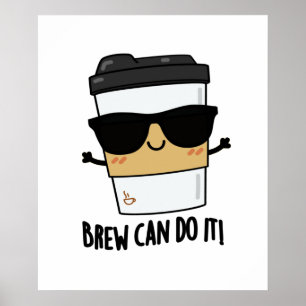 Affiche Brew peut le faire drôle Latte Pun de café latte