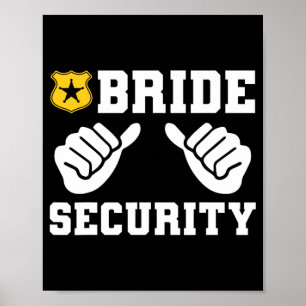 Affiche Bride sécurité amusant Mariage bachelorette P