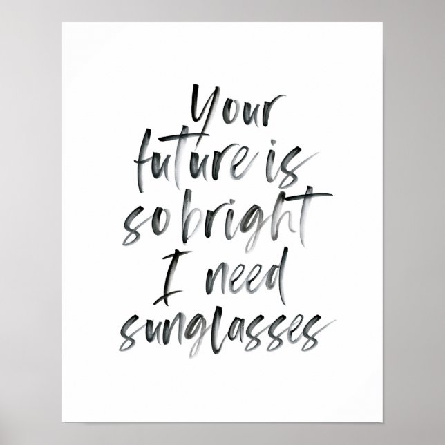Affiche Bright Future tirage de typographie noir et blanc (Devant)