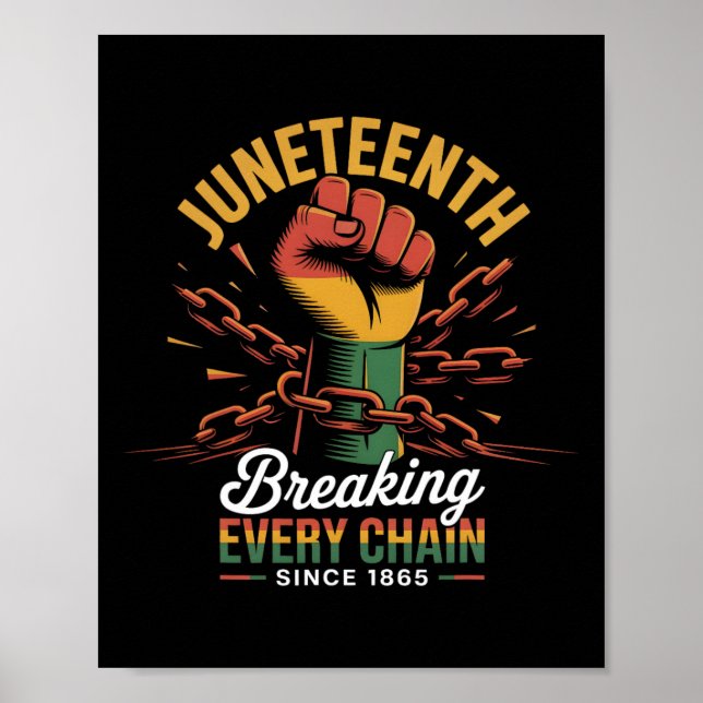 Affiche Brise chaque chaîne depuis 1865 Juneteenth Femmes  (Devant)